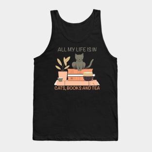 All my love in cats books and tea Tank Top